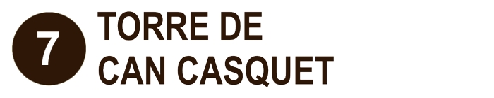Títol 7. Torre de can Casquet (ca) Títol 7. Torre de can Casquet (ca)